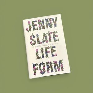 5/$25 Jenny Slate “Life Form” Hardcover